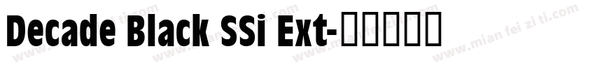 Decade Black SSi Ext字体转换